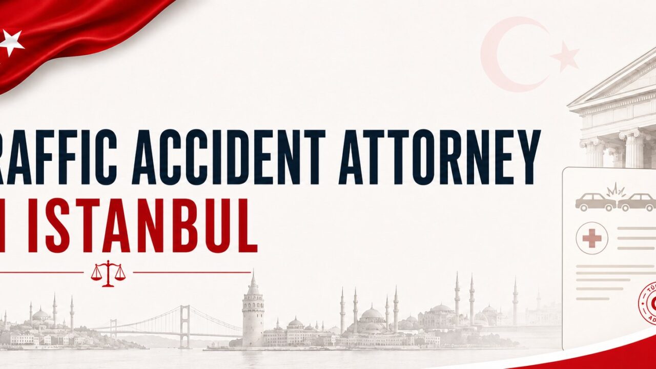 Traffic Accident Attorney in Istanbul